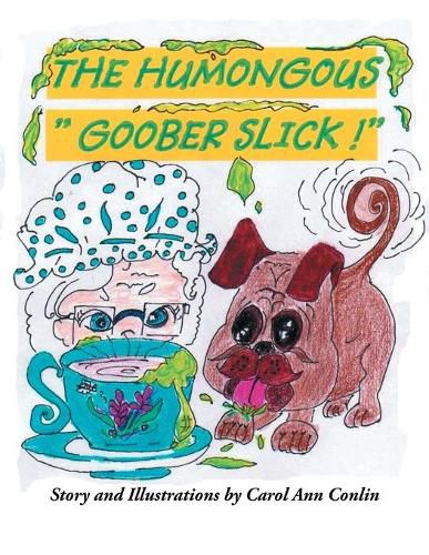 Cover image for The Humongous  Goober Slick!