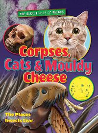 Cover image for Corpses, Cats and Mouldy Cheese