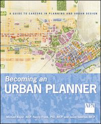 Cover image for Becoming an Urban Planner: A Guide to Careers in Planning and Urban Design