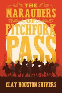 Cover image for The Marauders Of Pitchfork Pass