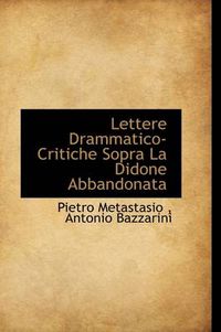 Cover image for Lettere Drammatico-Critiche Sopra La Didone Abbandonata