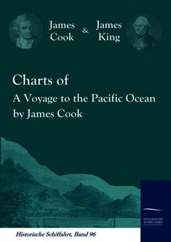 Cover image for Charts of A Voyage to the Pacific Ocean by James Cook