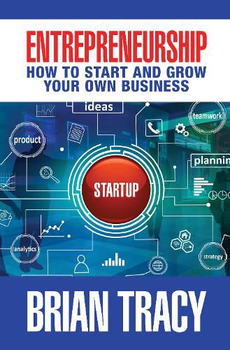 Cover image for Entrepreneurship: How to Start and Grow Your Own Business