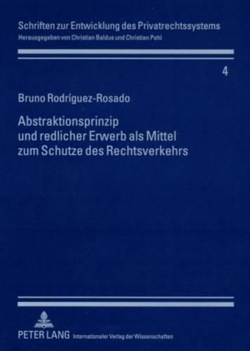 Cover image for Abstraktionsprinzip Und Redlicher Erwerb ALS Mittel Zum Schutze Des Rechtsverkehrs