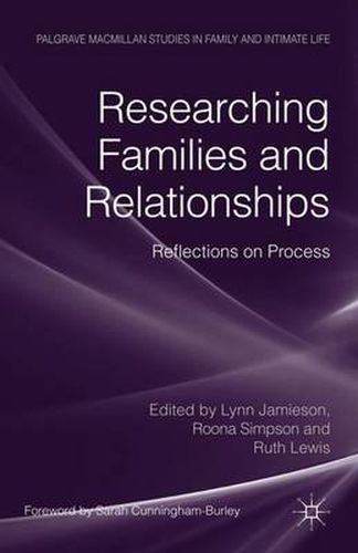 Researching Families and Relationships: Reflections on Process