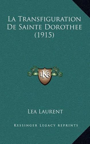 Cover image for La Transfiguration de Sainte Dorothee (1915)