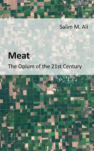 Cover image for Meat: The opium of the 21st Century