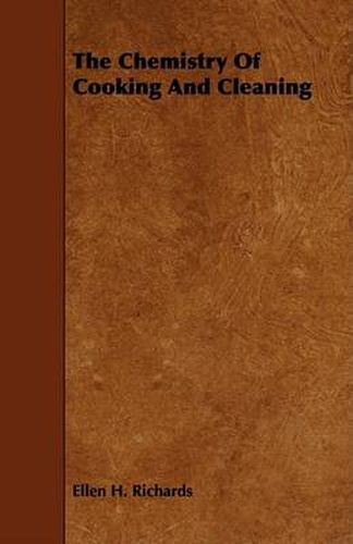 Cover image for The Chemistry of Cooking and Cleaning