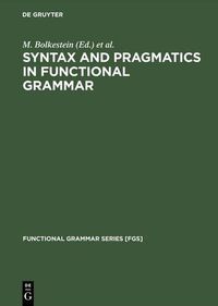 Cover image for Syntax and Pragmatics in Functional Grammar