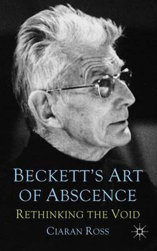 Cover image for Beckett's Art of Absence: Rethinking the Void