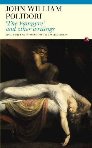 The Vampyre and Other Writings