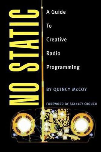 Cover image for No Static: A Guide to Creative Radio Programming