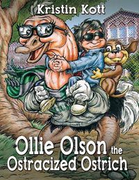 Cover image for Ollie Olson the Ostracized Ostrich