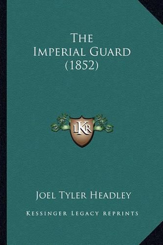 Cover image for The Imperial Guard (1852)