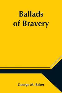 Cover image for Ballads of Bravery