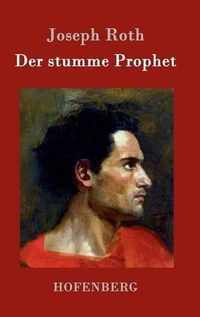 Cover image for Der stumme Prophet: Roman