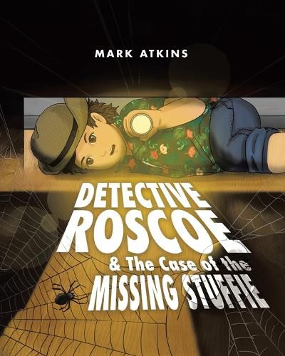 Cover image for Detective Roscoe & The Case of the Missing Stuffie