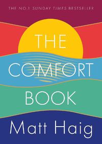 Cover image for The Comfort Book: The instant No.1 Sunday Times Bestseller