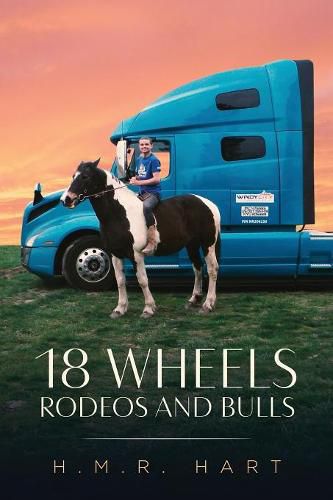 Cover image for 18 Wheels Rodeos and Bulls