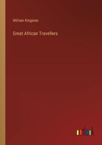 Cover image for Great African Travellers