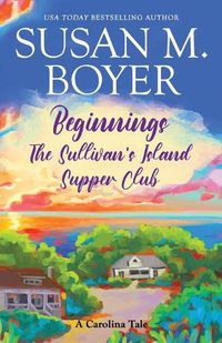 Cover image for Beginnings - The Sullivan's Island Supper Club