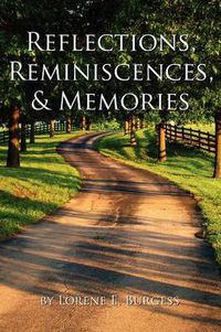 Cover image for Reflections, Reminiscences, & Memories: Selected Poems