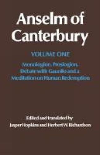 Cover image for Anselm of Canterbury: Monologion, Proslogion, Dialogue with Gaunilo and A Meditation on Human Redemption