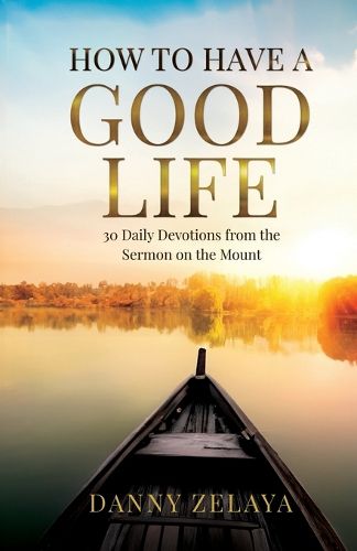 Cover image for How to Have a Good Life