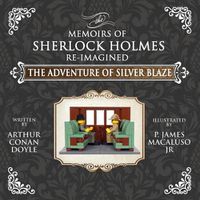 Cover image for The Adventure of Silver Blaze - The Adventures of Sherlock Holmes Re-Imagined