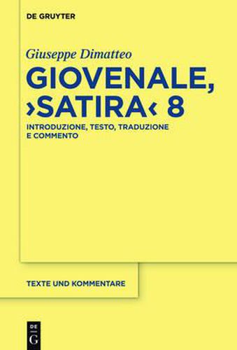 Cover image for Giovenale, Satira 8: Introduzione, Testo, Traduzione E Commento