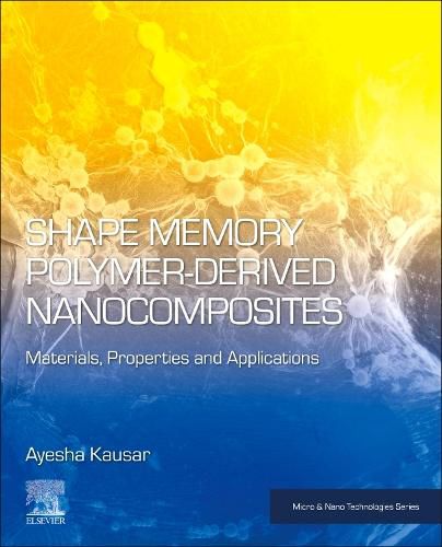 Cover image for Shape Memory Polymer-Derived Nanocomposites