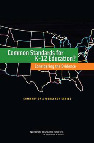 Common Standards for K-12 Education?: Considering the Evidence