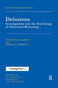 Cover image for Delusions: Investigations Into The Psychology Of Delusional Reasoning