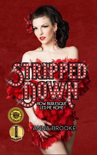 Stripped Down: How Burlesque Led Me Home