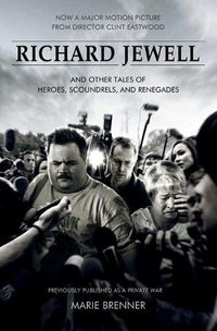 Cover image for Richard Jewell: And Other Tales of Heroes, Scoundrels, and Renegades