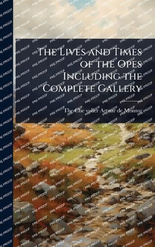 Cover image for The Lives and Times of the Opes Including the Complete Gallery