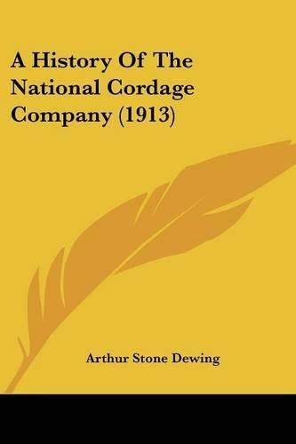 Cover image for A History of the National Cordage Company (1913)