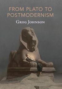 Cover image for From Plato to Postmodernism