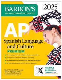 Cover image for AP Spanish Language and Culture Premium, 2025: 5 Practice Tests + Comprehensive Review + Online Practice