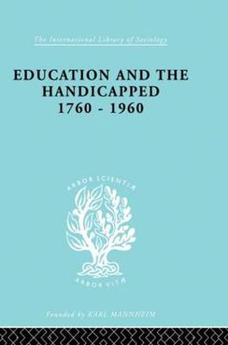 Cover image for Education and the Handicapped 1760 - 1960