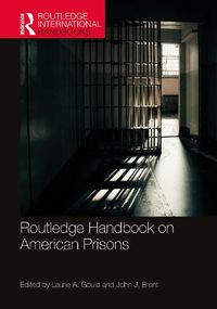 Cover image for Routledge Handbook on American Prisons