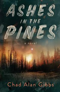 Cover image for Ashes in the Pines