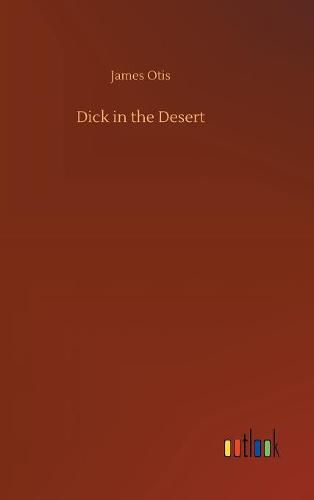 Cover image for Dick in the Desert