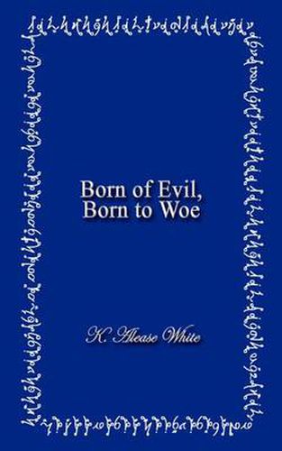 Cover image for Born of Evil, Born to Woe