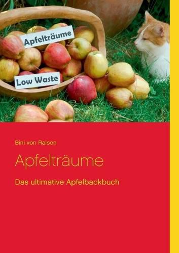 Cover image for Apfeltraume: Das ultimative Apfelbackbuch