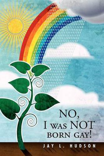 Cover image for No, I Was Not Born Gay!