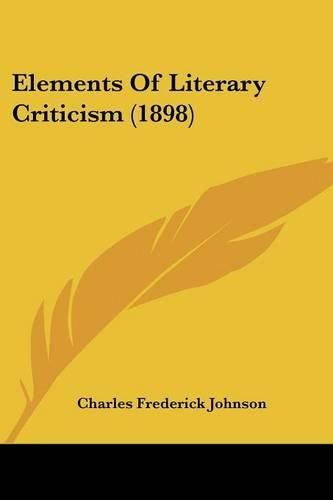 Elements of Literary Criticism (1898)