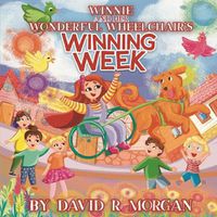 Cover image for Winnie and Her Wonderful Wheelchair's Winning Week