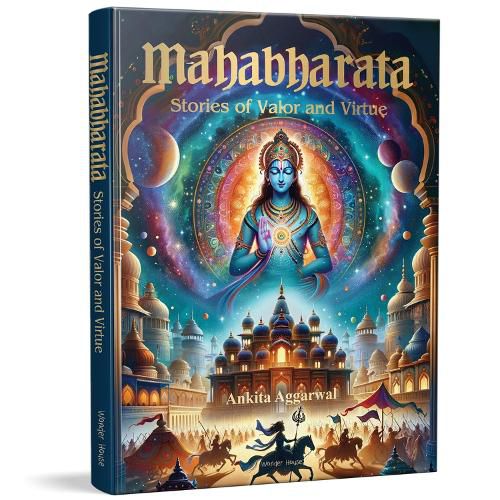 Cover image for Mahabharata: Stories of Valor and Virtue