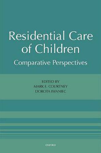 Cover image for Residential Care of Children: Comparative Perspectives